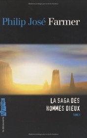 SAGA DES HOMMES DIEUX T1 -LA