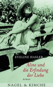 Aline und die Erfindung der Liebe: Roman (German Edition)
