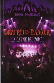 La carne del zombi / Flesh of the zombie (Distrito P.a.V.O.R / Scream Street) (Spanish Edition)