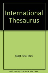 Roget's International Thesaurus: Thumb Index Edition