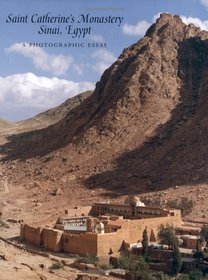 Saint Catherine's Monastery, Sinai, Egypt: A Photographic Essay