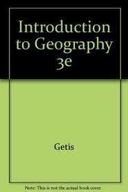 Introduction to Geography 3e