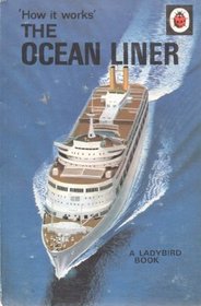 The Ocean Liner (How it Works)