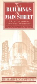 The Buildings of Main Street: A Guide to American Commercial Architecture, Updated Edition : A Guide to American Commercial Architecture, Updated Edition ... for State and Local History Book Series)