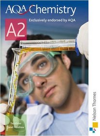 AQA Chemistry A2: Student's Book (Aqa for A2)