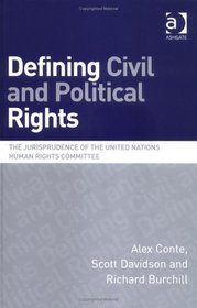 Defining Civil and Political Rights: The Jurisprudence of the United Nations Human Rights Committee