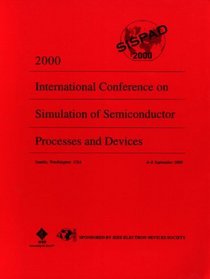 2000 International Conference on Simulation Semiconductor Processes and Devices