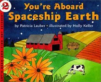 You're Aboard Spaceship Earth (Let's-Read-And-Find-Out Science: Stage 2 (Hardcover))
