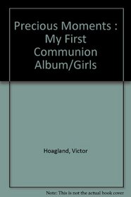 Precious Moments: My First Communion Album/Girls