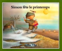 Simon fete le printemps (Simon (French)) (French Edition)