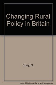Changing Rural Policy in Britain