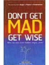 Don't Get Mad, Get Wise