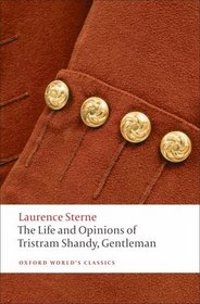 The Life and Opinions of Tristram Shandy, Gentleman (Oxford World's Classics)