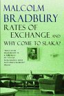 Rates of Exchange: AND Why Come to Slaka?