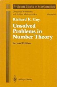 Unsolved Problems in Number Theory (Problem Books in Mathematics)