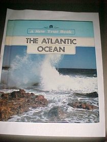 The Atlantic Ocean (New True Books)