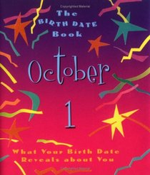 The Birth Date Book October 1: What Your Birthday Reveals About You