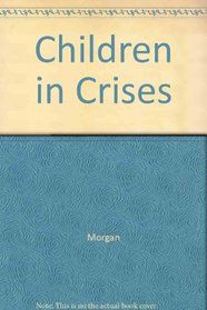 Children in Crises