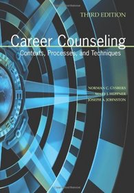Career Counseling: Contexts, Processes, and Techniques