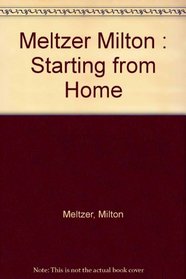 Starting from Home: A Writer's Beginnings