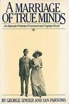 A marriage of true minds: An intimate portrait of Leonard and Virginia Woolf (A Harvest/HBJ book)