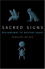 Sacred Signs: Hieroglyphs in Ancient Egypt (Very Short Introduction S.)