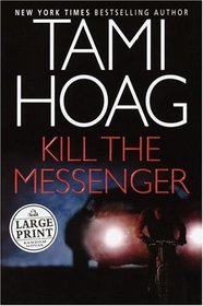 Kill the Messenger (Large Print)