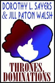 Thrones, Dominations (Lord Peter Wimsey/Harriet Vane, Bk 1) (Audio Cassette) (Unabridged)