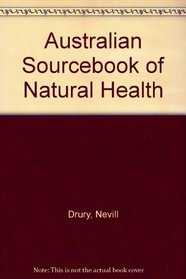 Australian Sourcebook of Natural Health