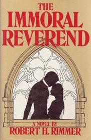 The Immoral Reverend: A Novel