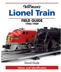 Warman's Lionel Train Field Guide: Values And Identification (Warman's Field Guides)