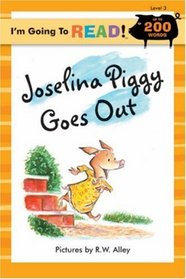 I'm Going to Read (Level 3): Joselina Piggy Goes Out (I'm Going to Read Series)