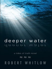 Deeper Water (Tides of Truth Series, Book 1)