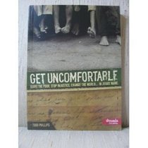 Get Uncomfortable (Serve the Poor, Stop Injustice, Change the World - In Jesus' Name)