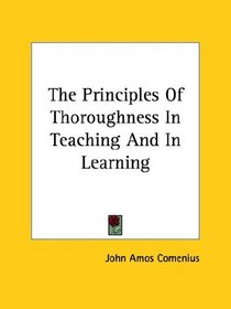 The Principles Of Thoroughness In Teaching And In Learning