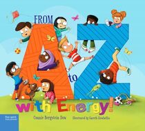 From A to Z with Energy!: 26 Ways to Move and Play