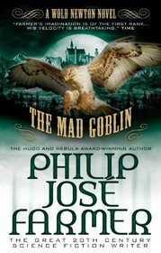The Mad Goblin (Secrets of the Nine #3 - Wold Newton Parallel Universe) (Secrets of the Nine- Wold Newton Parallel Universe)