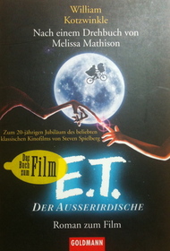 E.T.-- Der Ausserirdische: Roman Zum Film (E.T. -- Alien: Novel To Film) (German)