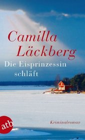 Die Eisprinzessin schlaft (The Ice Princess) (Patrik Hedstrom, Bk 1) (German Edition)