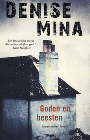 Goden en beesten (Gods and Beasts) (Alex Morrow, Bk 3) (Dutch Edition)