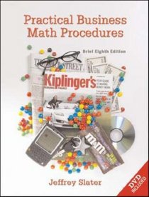 Practical Business Math Procedures, Brief Edition, with DVD and Business Math Handbook
