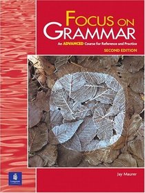 Focus on Grammar, Second Edition (Student Book, Advanced Level)