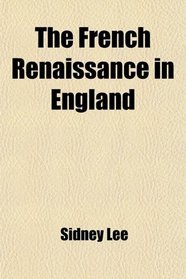 The French Renaissance in England