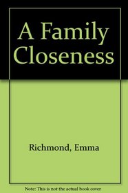 A Family Closeness