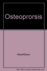 Osteoporosis: A Clinical Guide