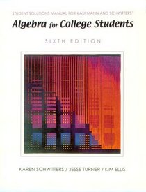 Student Solutions Manual for Kaufmann's Intermediate Algebra: Functions, Graphs, and Applications