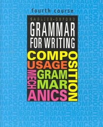 Grammar for Writing, 4th Course (Grammar for Writing Ser. 1)