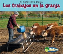Los trabajos en la granja (Jobs on a Farm) (Mundo de La Granja) (Spanish Edition)