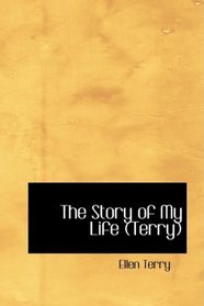 The Story of My Life (Terry): Recollections and Reflections