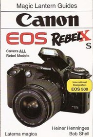 Canon Eos Rebel X-Xs (Magic Lantern Guides Series)